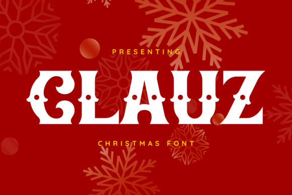 Clauz: A Joyful Display Font That Stands Out—Not Just in Theory