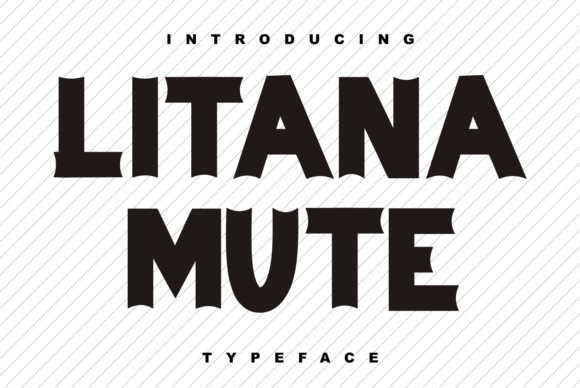 Litana Mute: A Bold, No-Fuss Display Font That Actually Works