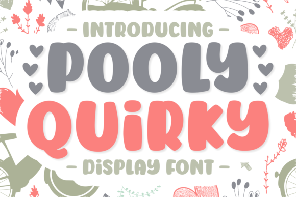 Pooly Quirky: A Display Typeface That Makes Your Campaign Smile