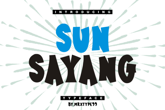Sun Sayang: A Display Font That Makes Your Brand Instantly Stand Out